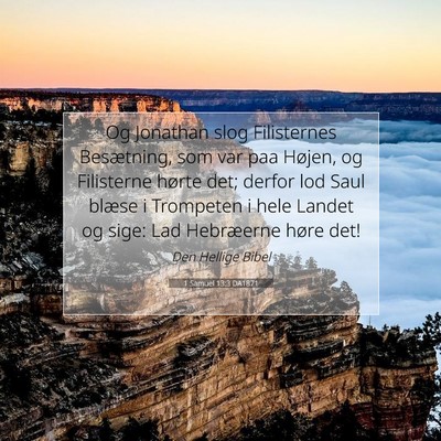 Picture 07 - 1 Samuel 13:3 DA1871 - Og Jonathan slog Filisternes Besætning, som var - Bible Verse Picture