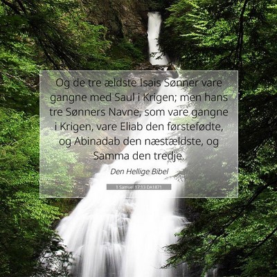 Picture 07 - 1 Samuel 17:13 DA1871 - Og de tre ældste Isais Sønner vare gangne med - Bible Verse Picture