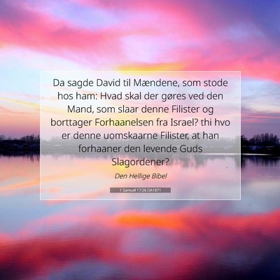 Picture 07 - 1 Samuel 17:26 DA1871 - Da sagde David til Mændene, som stode hos ham: - Bible Verse Picture