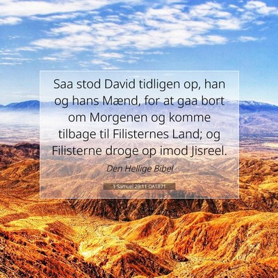 Picture 07 - 1 Samuel 29:11 DA1871 - Saa stod David tidligen op, han og hans Mænd, - Bible Verse Picture