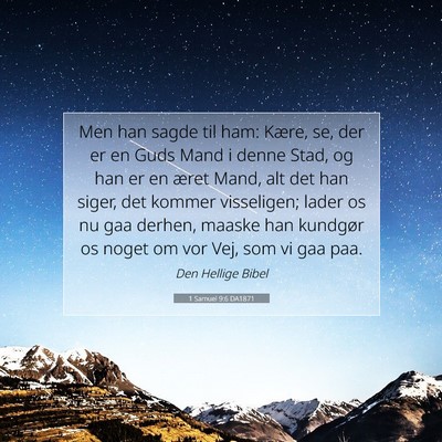 Picture 07 - 1 Samuel 9:6 DA1871 - Men han sagde til ham: Kære, se, der er en Guds - Bible Verse Picture