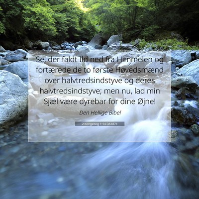 Picture 07 - 2 Kongebog 1:14 DA1871 - Se, der faldt Ild ned fra Himmelen og fortærede - Bible Verse Picture