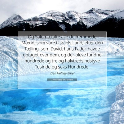 Picture 07 - 2 Krønikebog 2:17 DA1871 - Og Salomo talte alle de fremmede Mænd, som vare - Bible Verse Picture