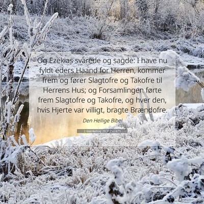 Picture 07 - 2 Krønikebog 29:31 DA1871 - Og Ezekias svarede og sagde: I have nu fyldt - Bible Verse Picture