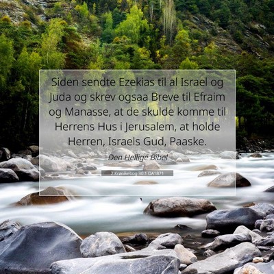 Picture 07 - 2 Krønikebog 30:1 DA1871 - Siden sendte Ezekias til al Israel og Juda og - Bible Verse Picture