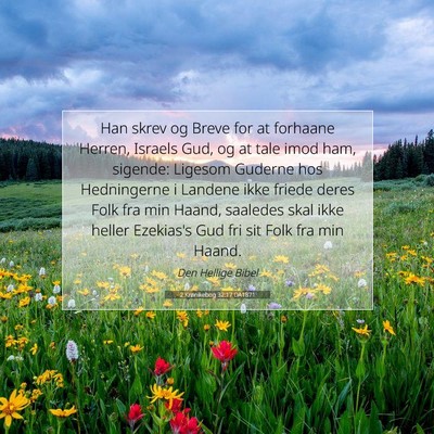 Picture 07 - 2 Krønikebog 32:17 DA1871 - Han skrev og Breve for at forhaane Herren, - Bible Verse Picture