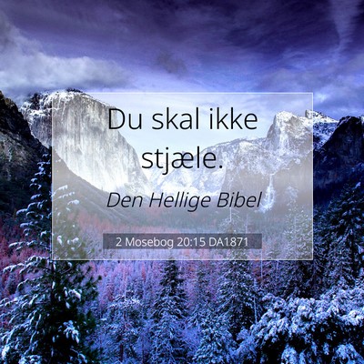 Picture 07 - 2 Mosebog 20:15 DA1871 - Du skal ikke - Bible Verse Picture