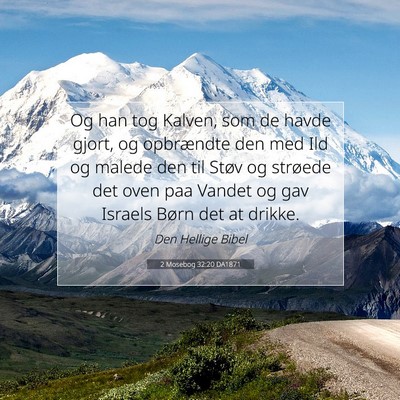 Picture 07 - 2 Mosebog 32:20 DA1871 - Og han tog Kalven, som de havde gjort, og - Bible Verse Picture