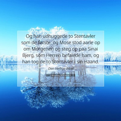 Picture 07 - 2 Mosebog 34:4 DA1871 - Og han udhuggede to Stentavler som de første, og - Bible Verse Picture