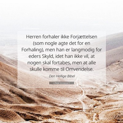 Picture 07 - 2 Peter 3:9 DA1871 - Herren forhaler ikke Forjættelsen (som nogle - Bible Verse Picture