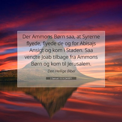 Picture 07 - 2 Samuel 10:14 DA1871 - Der Ammons Børn saa, at Syrerne flyede, flyede - Bible Verse Picture