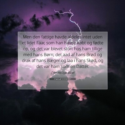 Picture 07 - 2 Samuel 12:3 DA1871 - Men den fattige havde aldeles intet uden et lidet - Bible Verse Picture