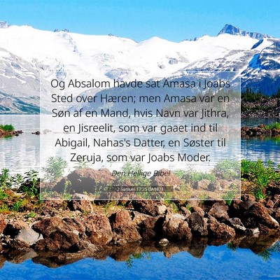Picture 07 - 2 Samuel 17:25 DA1871 - Og Absalom havde sat Amasa i Joabs Sted over - Bible Verse Picture