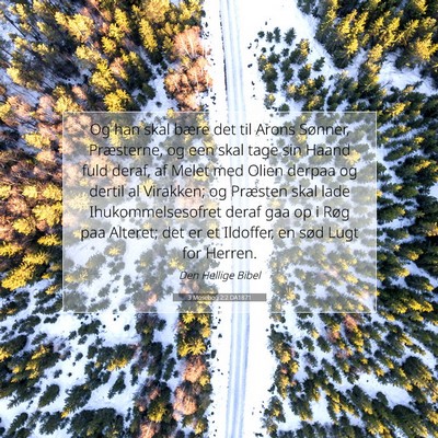 Picture 07 - 3 Mosebog 2:2 DA1871 - Og han skal bære det til Arons Sønner, - Bible Verse Picture