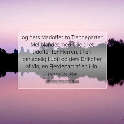 Picture 07 - 3 Mosebog 23:13 DA1871 - og dets Madoffer, to Tiendeparter Mel blandet med - Bible Verse Picture