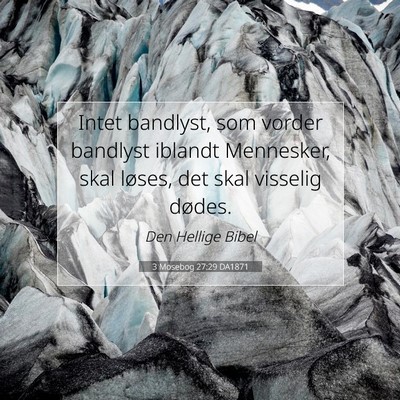 Picture 07 - 3 Mosebog 27:29 DA1871 - Intet bandlyst, som vorder bandlyst iblandt - Bible Verse Picture