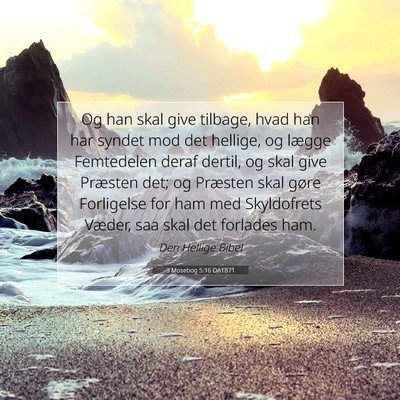 Picture 07 - 3 Mosebog 5:16 DA1871 - Og han skal give tilbage, hvad han har syndet mod - Bible Verse Picture