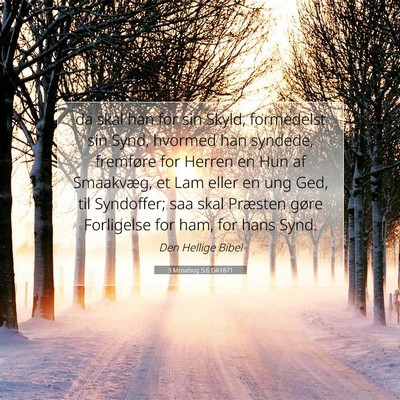Picture 07 - 3 Mosebog 5:6 DA1871 - da skal han for sin Skyld, formedelst sin Synd, - Bible Verse Picture