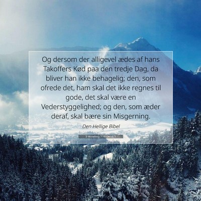 Picture 07 - 3 Mosebog 7:18 DA1871 - Og dersom der alligevel ædes af hans Takoffers - Bible Verse Picture