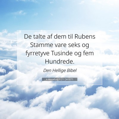 Picture 07 - 4 Mosebog 1:21 DA1871 - De talte af dem til Rubens Stamme vare seks og - Bible Verse Picture