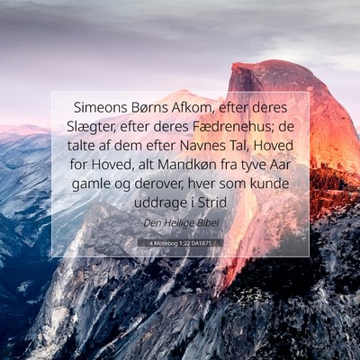 Picture 07 - 4 Mosebog 1:22 DA1871 - Simeons Børns Afkom, efter deres Slægter, efter - Bible Verse Picture