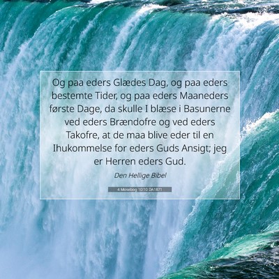 Picture 07 - 4 Mosebog 10:10 DA1871 - Og paa eders Glædes Dag, og paa eders bestemte - Bible Verse Picture