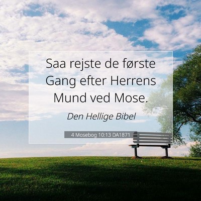 Picture 07 - 4 Mosebog 10:13 DA1871 - Saa rejste de første Gang efter Herrens Mund ved - Bible Verse Picture