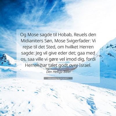 Picture 07 - 4 Mosebog 10:29 DA1871 - Og Mose sagde til Hobab, Reuels den Midianiters - Bible Verse Picture