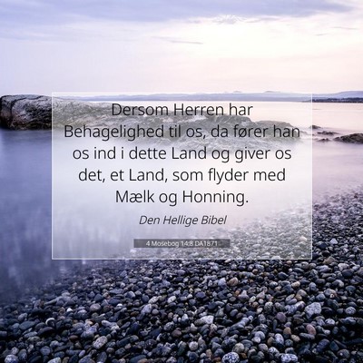 Picture 07 - 4 Mosebog 14:8 DA1871 - Dersom Herren har Behagelighed til os, da fører - Bible Verse Picture