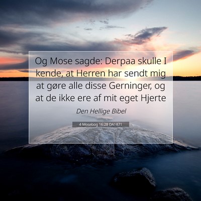 Picture 07 - 4 Mosebog 16:28 DA1871 - Og Mose sagde: Derpaa skulle I kende, at Herren - Bible Verse Picture