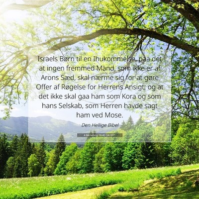 Picture 07 - 4 Mosebog 16:40 DA1871 - Israels Børn til en Ihukommelse, paa det at - Bible Verse Picture