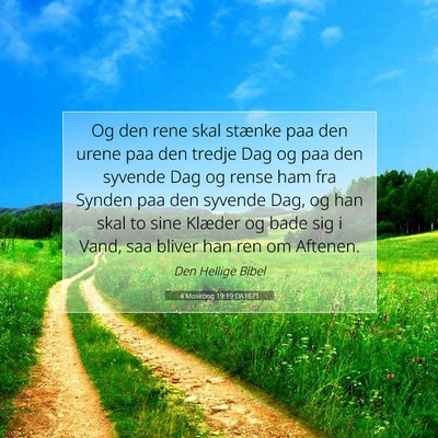 Picture 07 - 4 Mosebog 19:19 DA1871 - Og den rene skal stænke paa den urene paa den - Bible Verse Picture