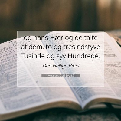 Picture 07 - 4 Mosebog 2:26 DA1871 - og hans Hær og de talte af dem, to og - Bible Verse Picture