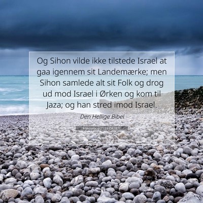 Picture 07 - 4 Mosebog 21:23 DA1871 - Og Sihon vilde ikke tilstede Israel at gaa - Bible Verse Picture