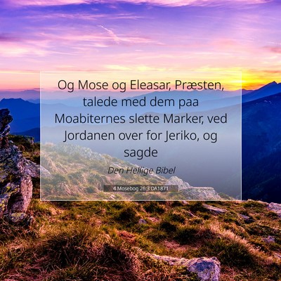 Picture 07 - 4 Mosebog 26:3 DA1871 - Og Mose og Eleasar, Præsten, talede med dem paa - Bible Verse Picture