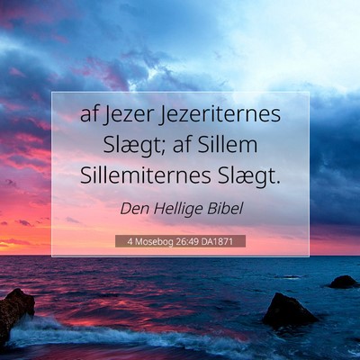 Picture 07 - 4 Mosebog 26:49 DA1871 - af Jezer Jezeriternes Slægt; af Sillem - Bible Verse Picture