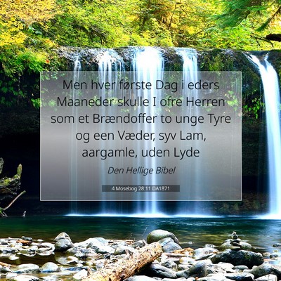 Picture 07 - 4 Mosebog 28:11 DA1871 - Men hver første Dag i eders Maaneder skulle I - Bible Verse Picture