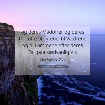 Picture 07 - 4 Mosebog 29:18 DA1871 - og deres Madofrer og deres Drikofre til Tyrene, - Bible Verse Picture