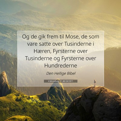 Picture 07 - 4 Mosebog 31:48 DA1871 - Og de gik frem til Mose, de som vare satte over - Bible Verse Picture
