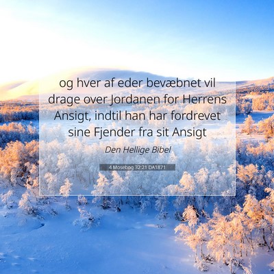 Picture 07 - 4 Mosebog 32:21 DA1871 - og hver af eder bevæbnet vil drage over Jordanen - Bible Verse Picture