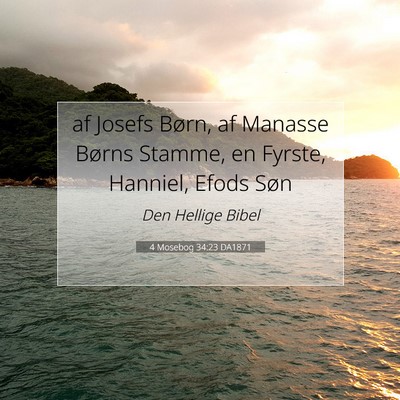 Picture 07 - 4 Mosebog 34:23 DA1871 - af Josefs Børn, af Manasse Børns Stamme, en - Bible Verse Picture