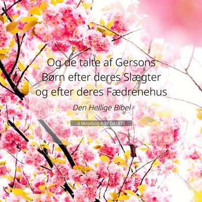 Picture 07 - 4 Mosebog 4:38 DA1871 - Og de talte af Gersons Børn efter deres Slægter - Bible Verse Picture