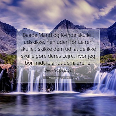 Picture 07 - 4 Mosebog 5:3 DA1871 - Baade Mand og Kvinde skulle I udskikke, hen uden - Bible Verse Picture