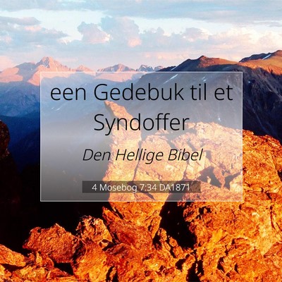 Picture 07 - 4 Mosebog 7:34 DA1871 - een Gedebuk til et - Bible Verse Picture