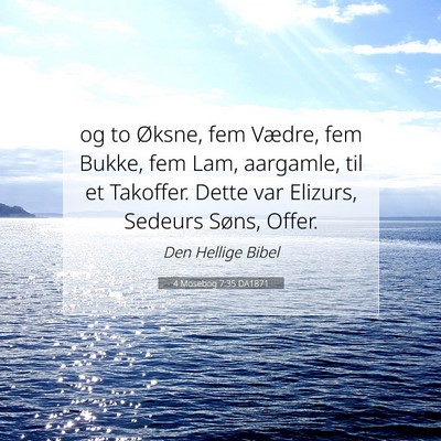 Picture 07 - 4 Mosebog 7:35 DA1871 - og to Øksne, fem Vædre, fem Bukke, fem Lam, - Bible Verse Picture