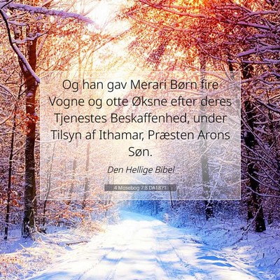 Picture 07 - 4 Mosebog 7:8 DA1871 - Og han gav Merari Børn fire Vogne og otte Øksne - Bible Verse Picture
