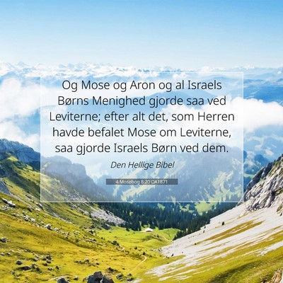 Picture 07 - 4 Mosebog 8:20 DA1871 - Og Mose og Aron og al Israels Børns Menighed - Bible Verse Picture