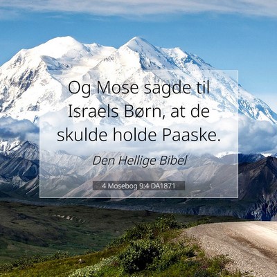 Picture 07 - 4 Mosebog 9:4 DA1871 - Og Mose sagde til Israels Børn, at de skulde - Bible Verse Picture