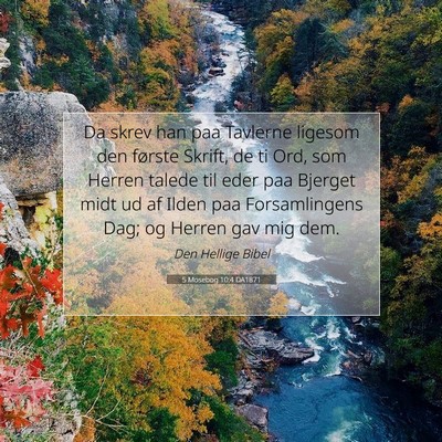 Picture 07 - 5 Mosebog 10:4 DA1871 - Da skrev han paa Tavlerne ligesom den første - Bible Verse Picture