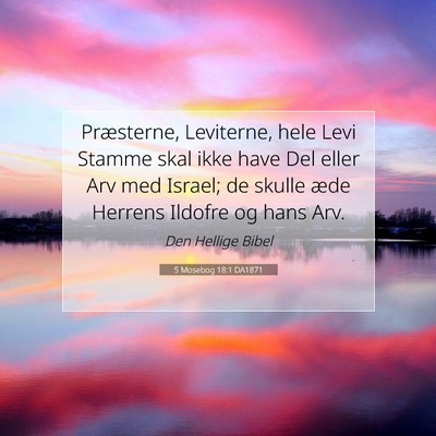 Picture 07 - 5 Mosebog 18:1 DA1871 - Præsterne, Leviterne, hele Levi Stamme skal ikke - Bible Verse Picture